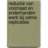 Reductie van voorraad en onderhanden werk bij ODME replicaties door L. de Vos