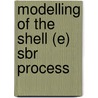 Modelling of the Shell (E) SBR Process by Lieve Baeten