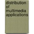Distribution of multimedia applications