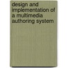 Design and implementation of a multimedia authoring system by R. Geraets
