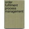 Order fulfilment process management by A. Klerk