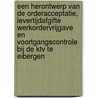 Een herontwerp van de orderacceptatie, levertijdafgifte werkordervrijgave en voortgangscontrole bij de KTV te Eibergen by E. Boeré