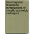 Ferromagnetic resonance investigations of metallic and oxidic multilayers