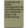 Corporate real estate management: de veranderende rol van onroerend goed in de onderneming door P.J.M.M. Krumm