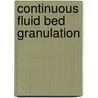 Continuous fluid bed granulation door H.M.G. Brouns