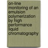 On-line monitoring of an emulsion polymerization by high performance liquid chromatography door P.J.C.H. Cools