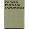 Ice cream freezer flow characteristics door Mourits