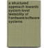 A structured approach towards system-level testability of hardware/software systems