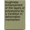 Toughness enhancement of thin layers of polystyrene by a transition in deformation mechanism door L.G.C. Buijs
