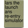 Lars the launch ans re-entry simulator by Panhuys