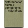 Determination sulphur components in natural gas door Pham Tuam Hai