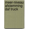 Meer-niveau afstemming daf truck by Hoppenbrouwers