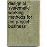Design of systematic working methods for the project business door Hutten
