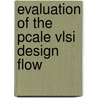 Evaluation of the pcale vlsi design flow door Hurk