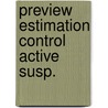 Preview estimation control active susp. by Huisman