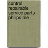Control repairable service parts philips me by Man
