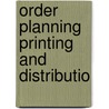 Order planning printing and distributio by Holland