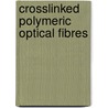 Crosslinked polymeric optical fibres door Brinkman