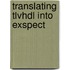 Translating tlvhdl into exspect