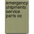 Emergency shipments service parts oc