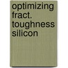 Optimizing fract. toughness silicon door Schnitzeler