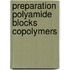 Preparation polyamide blocks copolymers