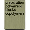 Preparation polyamide blocks copolymers by Maris