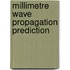 Millimetre wave propagation prediction