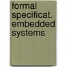 Formal specificat. embedded systems door Diepstraten