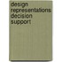 Design representations decision support
