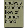 Analysis transient flow of human blood by Baayens