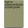 High-tc superconductor crystal growt door Lenczowski