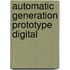 Automatic generation prototype digital