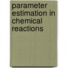Parameter estimation in chemical reactions by Hong