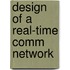 Design of a real-time comm network