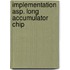 Implementation asp. long accumulator chip