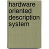 Hardware oriented description system door Hulzebos