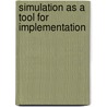 Simulation as a tool for implementation door Lange