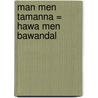 Man men tamanna = Hawa men bawandal by R. Baldewsingh