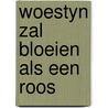 Woestyn zal bloeien als een roos door Onbekend