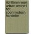 Richtlijnen voor artsen omtrent het sportmedisch handelen
