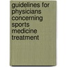 Guidelines for physicians concerning sports medicine treatment door Onbekend