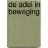 De adel in beweging