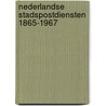 Nederlandse stadspostdiensten 1865-1967 by Sam Horn