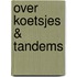 Over Koetsjes & Tandems