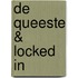 De Queeste & Locked in