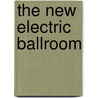 The new electric ballroom door E. Walsh