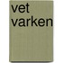 Vet varken