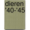 Dieren '40-'45 door W.H.A. Maresch
