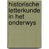 Historische letterkunde in het onderwys